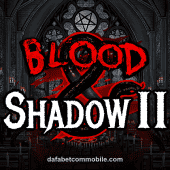 Blood & Shadow 2