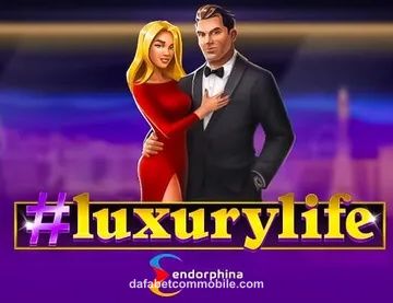 Luxury Life